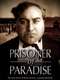 Prisoner of Paradise