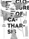Closure of Catharsis
