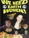We Need Earth Women!