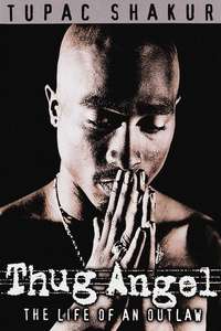 Tupac Shakur: Thug Angel - Poster