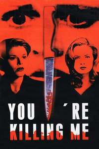 You're Killing Me... - Poster