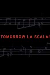 Tomorrow La Scala!