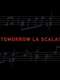 Tomorrow La Scala!