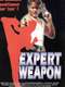 Expert Weapon