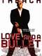 Love and a Bullet