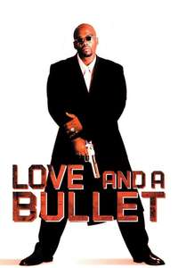 Love and a Bullet - Poster