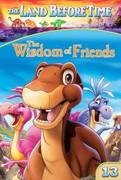 The Land Before Time XIII: The Wisdom of Friends