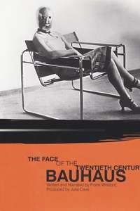 Bauhaus: The Face of the Twentieth Century - Poster