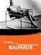 Bauhaus: The Face of the Twentieth Century