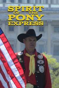 Spirit of the Pony Express - Poster