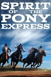 Spirit of the Pony Express - Poster