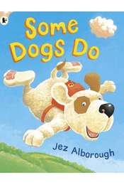 Some Dogs Do