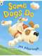 Some Dogs Do