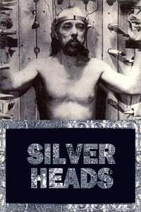 Silver Heads - Poster