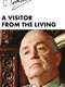 A Visitor from the Living
