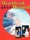 Heartbreak Hospital
