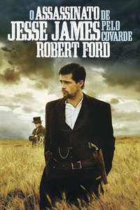 The Assassination of Jesse James by the Coward Robert Ford - Posters