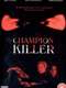 Champion Killer