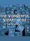 The Wonderful Wizard of Oz: The True Story