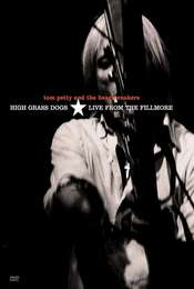 Tom Petty and the Heartbreakers: High Grass Dogs - Live from the Fillmore
