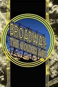 Broadway: The Golden Age - Poster