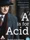 A Is For Acid