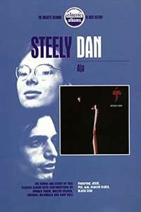 Classic Albums: Steely Dan - Aja - Poster