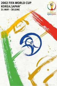 2002 FIFA World Cup Official Film: Seven Games From Glory - Poster