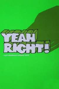 Yeah Right! - Poster