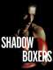 Shadow Boxers