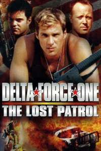 Delta Force One: The Lost Patrol - Poster