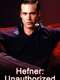 Hefner: Unauthorized