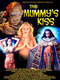 The Mummy's Kiss