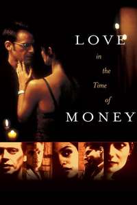 Love in the Time of Money - Poster