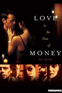 Love in the Time of Money - Poster