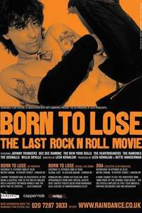 Born to Lose: The Last Rock and Roll Movie - Poster