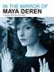 In the Mirror of Maya Deren
