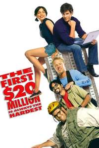 The First $20 Million Is Always the Hardest - Poster