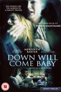 Down Will Come Baby - Poster