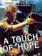 A Touch of Hope