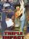 Triple Impact