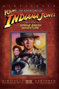 The Adventures of Young Indiana Jones: Spring Break Adventure - Poster