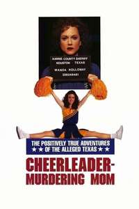 The Positively True Adventures of the Alleged Texas Cheerleader Murdering Mom - Poster