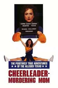 The Positively True Adventures of the Alleged Texas Cheerleader Murdering Mom - Poster