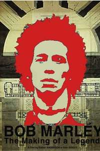 Bob Marley: The Making of a Legend - Poster