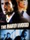 The Hard Word