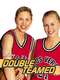 Double Teamed