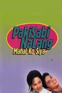 Pakisabi Na Lang... Mahal Ko Siya - Poster