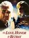 To Love  Honor  & Betray