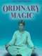 Ordinary Magic